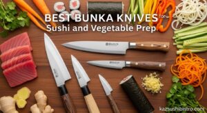 Best Bunka Knives for Sushi and Vegetable Prep