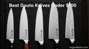 Best Gyuto Knives Under $100