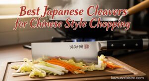 Best Japanese Cleavers for Chinese Style Chopping