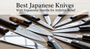 Best Japanese Knives With Ergonomic Handle for Arthritis Relief