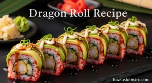 Dragon Roll Recipe