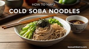 How to Make Cold Soba Noodles