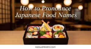 How to Pronounce Japanese Food Names