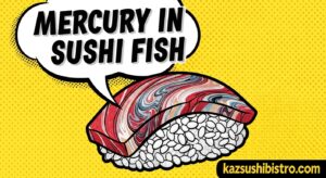 Mercury in Sushi Fish