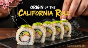 Origin of the California Roll