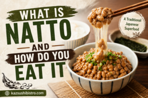 What Is Natto and How Do You Eat It