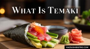 What Is Temaki