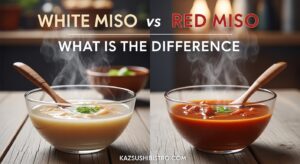 White Miso vs Red Miso