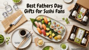 Best Fathers Day Gifts for Sushi Fans