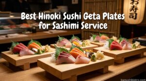 Best Hinoki Sushi Geta Plates for Sashimi Service