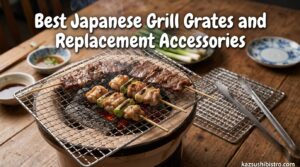 Best Japanese Grill Grates and Replacement Accessories