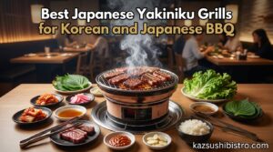 Best Japanese Yakiniku Grills for Korean and Japanese BBQ