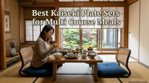 Best Kaiseki Plate Sets for Multi Course Meals