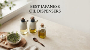 best japanese oil dispensers