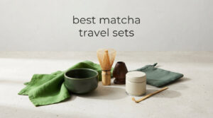 best matcha travel sets