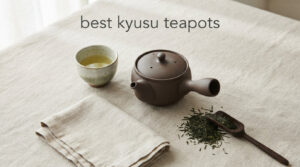best kyusu teapots