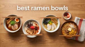 best ramen bowls