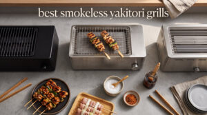 best smokeless yakitori grills