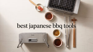 best japanese bbq tools