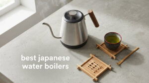 best japanese water boilers