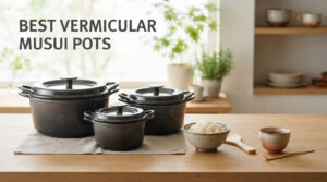 best vermicular musui pots