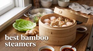 best bamboo steamers