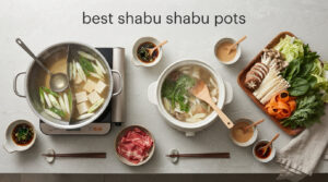 best shabu shabu pots