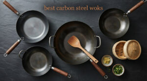 best carbon steel woks
