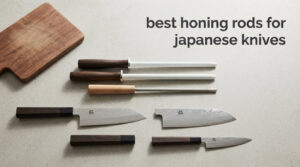 best honing rods for japanese knives