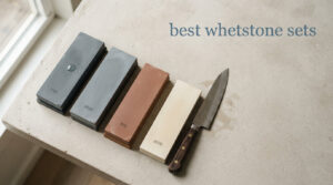 best whetstone sets