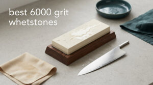best 6000 grit whetstones