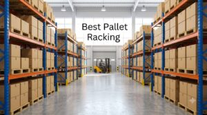 Best Pallet Racking