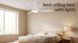 best ceiling fans with lights