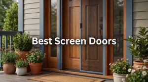 Best Screen Doors