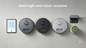 best high-end robot vacuums