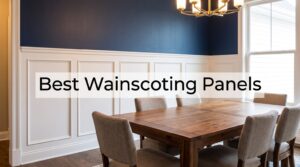 Best Wainscoting Panels
