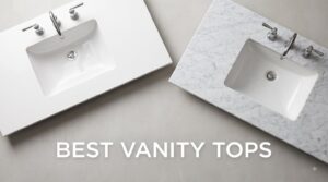 Best Vanity Tops