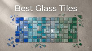 Best Glass Tiles