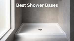 Best Shower Bases