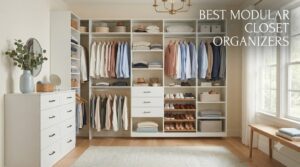best modular closet organizers