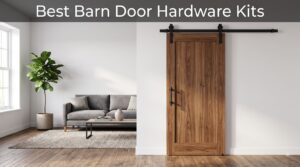 Best Barn Door Hardware Kits