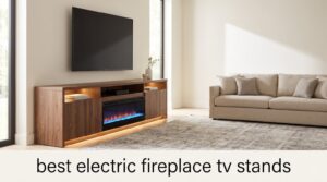best electric fireplace tv stands
