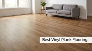 Best Vinyl Plank Flooring