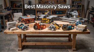 Best Masonry Saws
