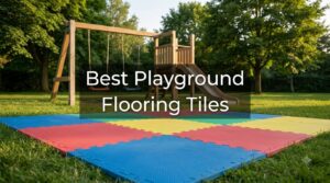 Best Playground Flooring Tiles