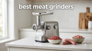 best meat grinders
