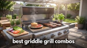 best griddle grill combos