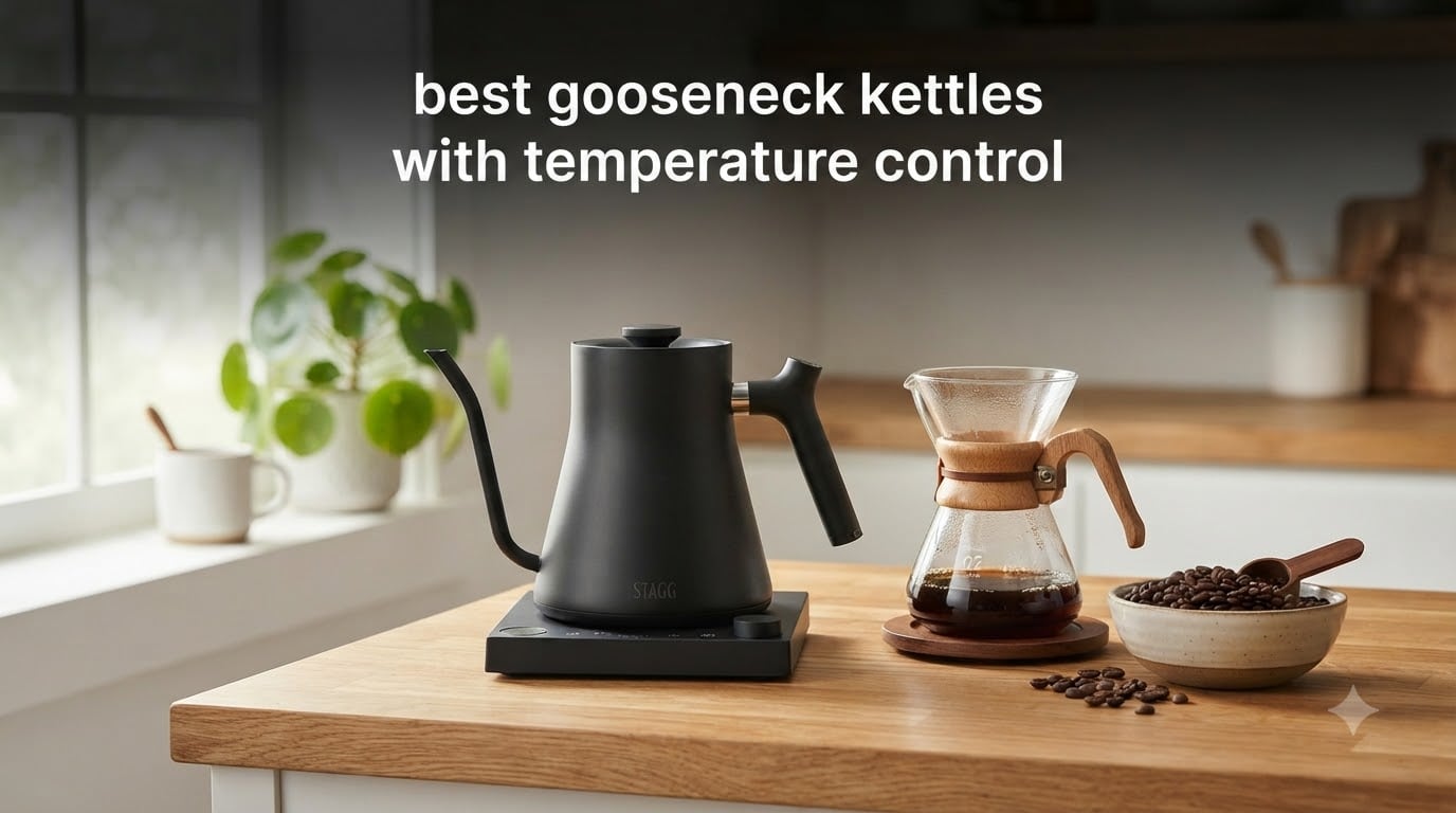 best gooseneck kettles with temperature control