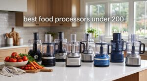best food processors under 200