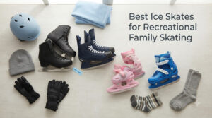Best Ice Skates for Recreational Family Skating